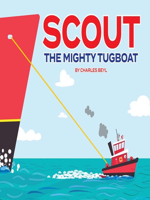 Cover image for Scout the Mighty Tugboat